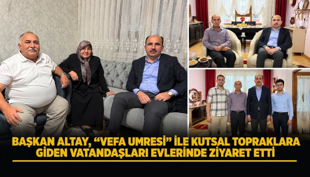 Başkan Altay Vefa Umresi İle Kutsal Topraklara Giden Vatandaşları Ziyaret Etti